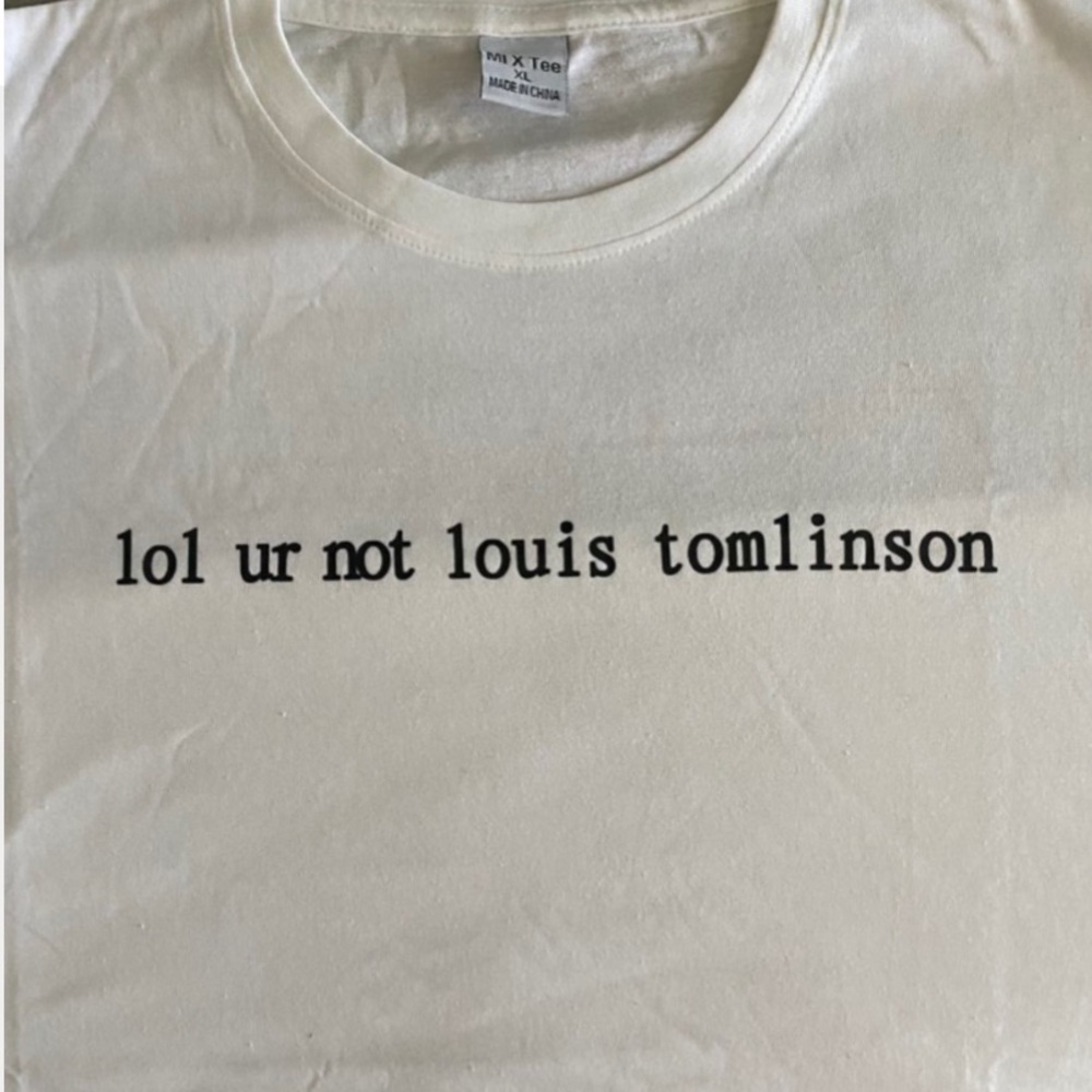 ‘lol ur not louis tomlinson’ shirt